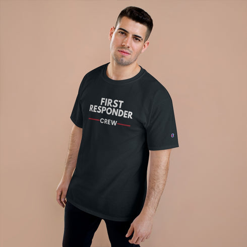 First Responder Crew Champion T-Shirt