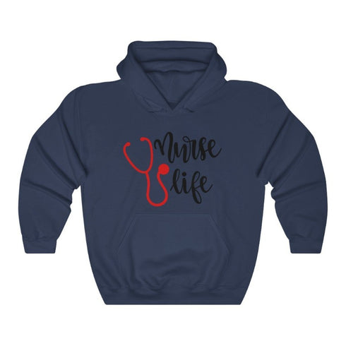 Nurse Life - Hooded Sweatshirt