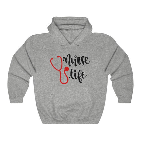 Nurse Life - Hooded Sweatshirt