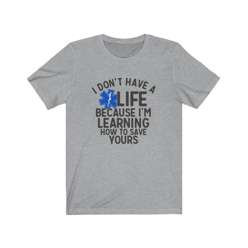 EMT's Life - Short Sleeve Tee