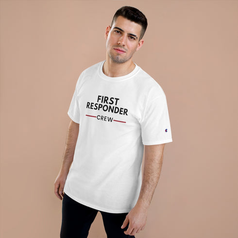 First Responder Crew Champion T-Shirt