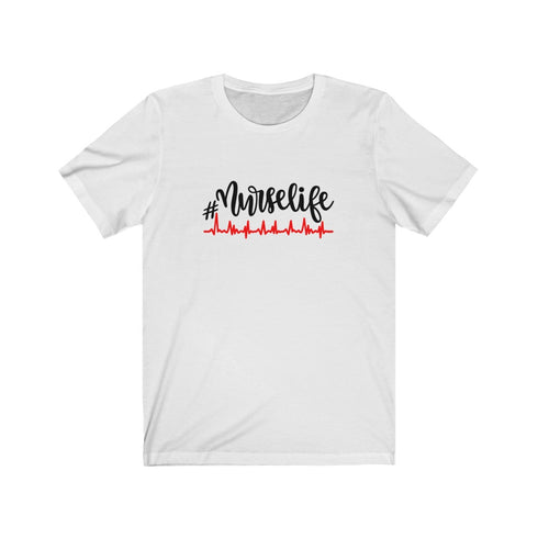 Nurse Life - Short Sleeve Tee