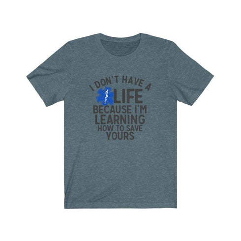 EMT's Life - Short Sleeve Tee