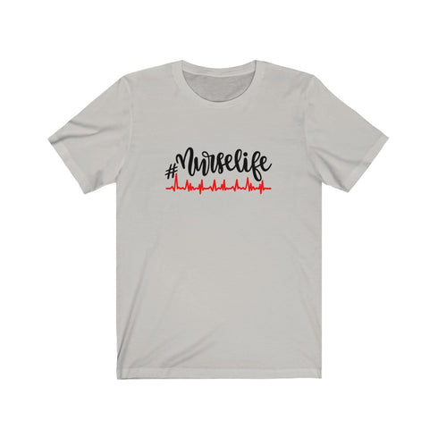 Nurse Life - Short Sleeve Tee