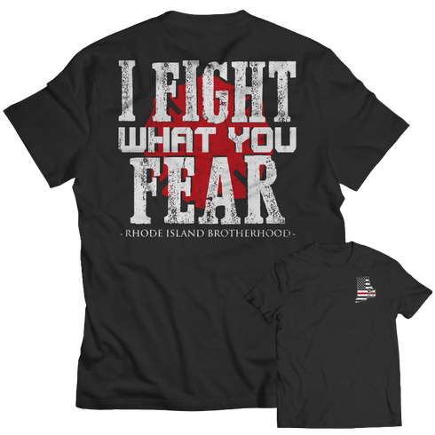 Limited Edition Firefighters - I fight what you fear Rhode...