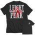 Limited Edition Firefighters - I fight what you fear Rhode...