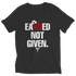 Nurses Earned Not Given - Unisex Shirt
