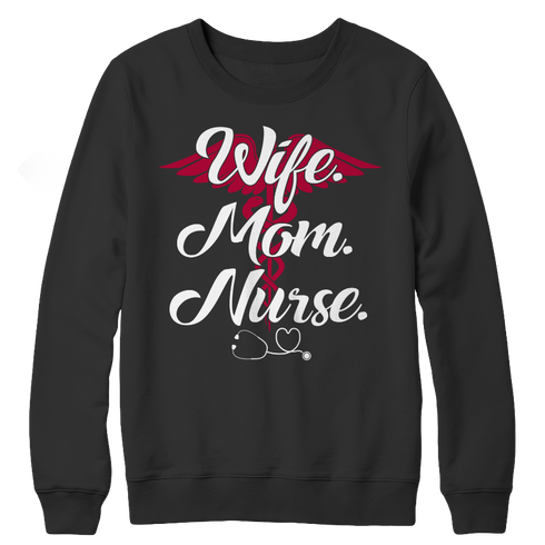 Wife mom Nurse - Unisex Shirt