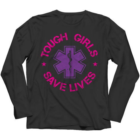 Tough Girls Saves Lives - Unisex Shirt
