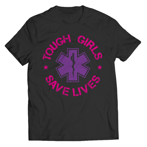 Tough Girls Saves Lives - Unisex Shirt