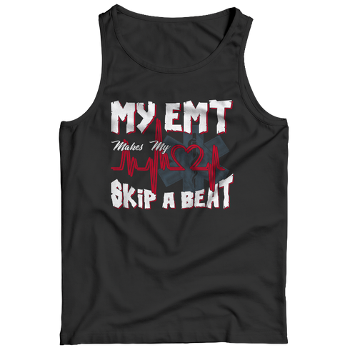 My EMT Makes My Heart Skip A Beat - Unisex Shirt