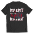 My EMT Makes My Heart Skip A Beat - Unisex Shirt