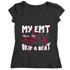 My EMT Makes My Heart Skip A Beat - Unisex Shirt