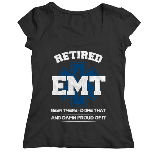 Retired EMT Been There Done That - Unisex Shirt
