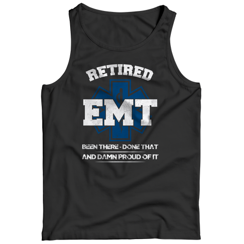 Retired EMT Been There Done That - Unisex Shirt