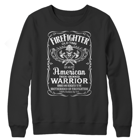 Firefighter Old Time Quality American Thick Skinned Warrior