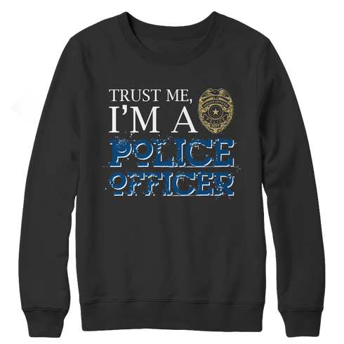 Trust Me I'm A Police Officer