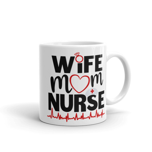 Wife Mom Nurse Coffee Mug